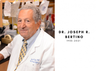 Dr. Joseph R. Bertino. 1930-2021.